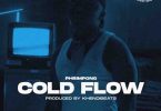 [New post] Phrimpong – Cold Flow (Prod. By Khendi Beatz)