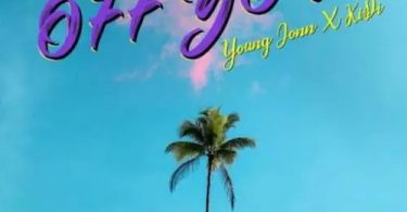 Young John – Off You Ft KiDi