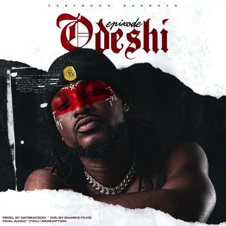 Epixode – Odeshi (Prod. By DatBeat God)