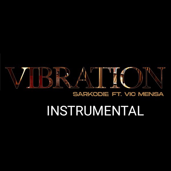 Sarkodie ft. Vic Mensa - Vibration Instrumental