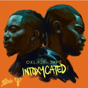 Oxlade – Intoxycated Ft Dave