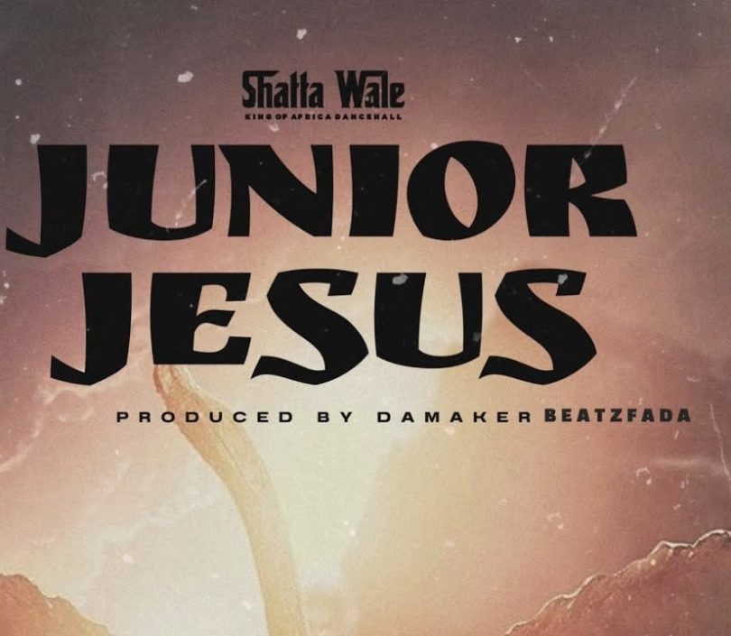 Shatta Wale - Junior Jesus