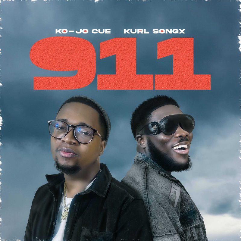 Kurl Songx - 911 ft. Kojo Cue