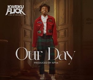 Kweku Flick - Our Day