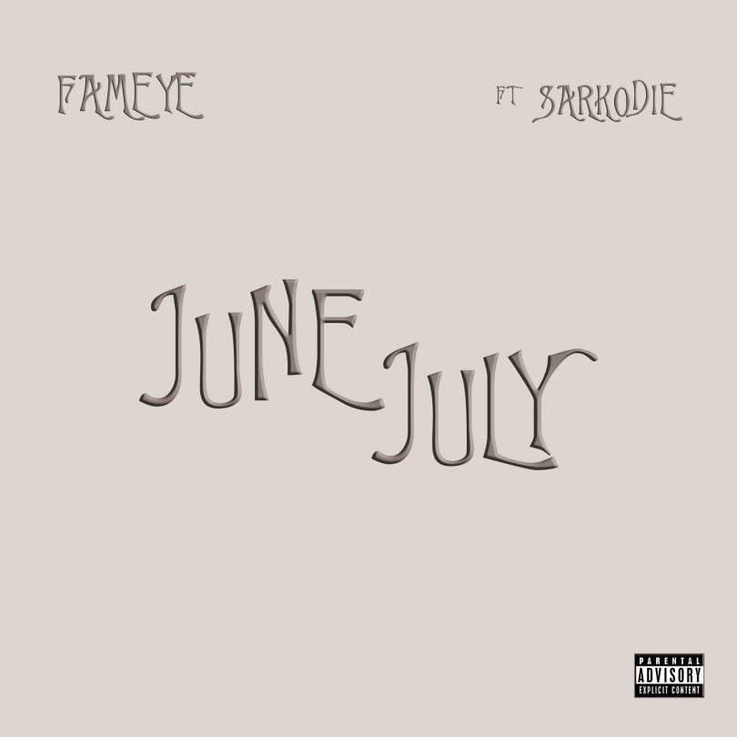 Fameye – June July Ft Sarkodie