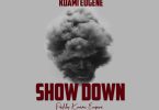 Kuami Eugene - Show Down