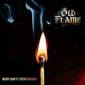 Wendy Shay - Old Flame ft. Stevo Atambire