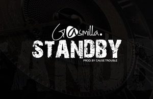 Gasmilla - Standby