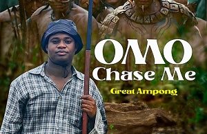 Great Ampong - Omo Chase Me