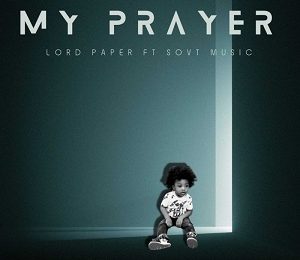 Lord Paper - My Prayer