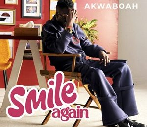 Akwaboah - Smile Again