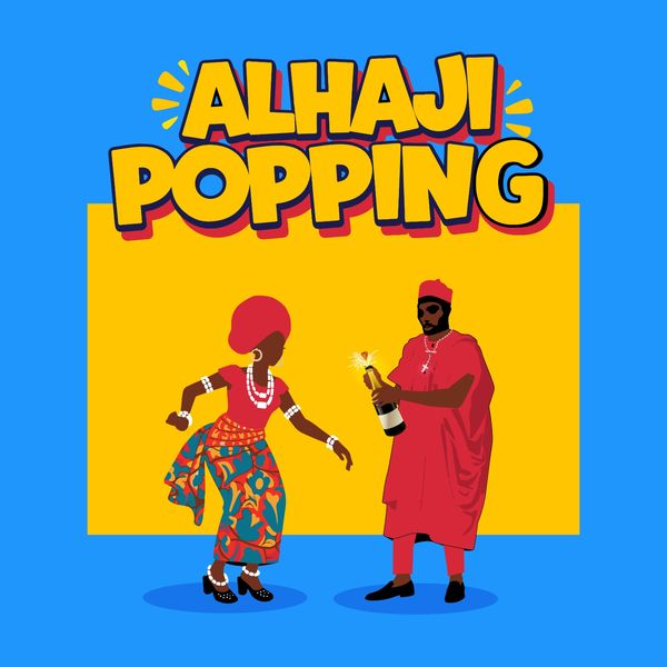 Arathejay - Alhaji Popping